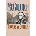 Ben McCulloch and the Frontier Military Tradition - Paperback