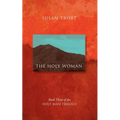 The Holy Woman: Book Three of The Holy Man Trilogy - Paperback