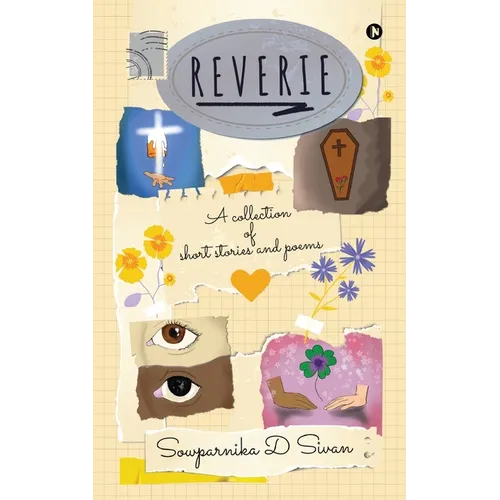 Reverie: A Collection of Short Stories and Poems - Paperback