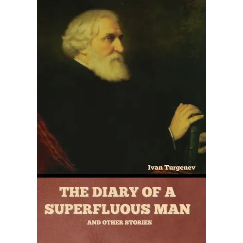 The Diary of a Superfluous Man and Other Stories - Hardcover