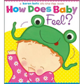 How Does Baby Feel?: A Karen Katz Lift-The-Flap Book - Board Book
