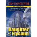 Daughter of Elysium - An Elysium Cycle Novel - Paperback