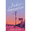 Bodies of Separation - Paperback