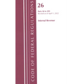 Code of Federal Regulations, Title 26 Internal Revenue 50-299, 2022 - Paperback