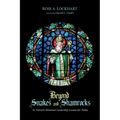 Beyond Snakes and Shamrocks: St. Patrick's Missional Leadership Lessons for Today - Paperback