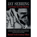 Jay Sebring: Cutting to the Truth - Paperback
