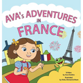 AVA's ADVENTURES IN FRANCE - Hardcover