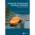 Towards Unmanned Surface Vehicles: Methods and Practices - Hardcover