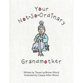 Your Not-So-Ordinary Grandmother - Paperback