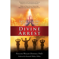 Intercessory Evangelism: Divine Arrest - Paperback
