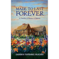 Made to Last Forever: A Family. A House. A Nation. - Paperback