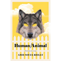 Human/Animal: A Bestiary in Essays - Paperback