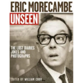 Eric Morecambe Unseen: The Lost Diaries, Jokes and Photographs - Paperback
