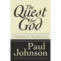 The Quest for God: Personal Pilgrimage, a - Paperback
