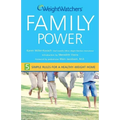 Weight Watchers Family Power: 5 Simple Rules for a Healthy-Weight Home - Paperback