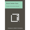 Black Tavern Tales: Stories of Old New England - Paperback
