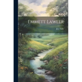 Emmett Lawler - Paperback