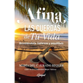 Afina las cuerdas de tu vida: Brindándote balance y equilibro - Paperback