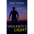 Vigilante's Light - Hardcover