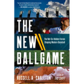 The New Ballgame: The Not-So-Hidden Forces Shaping Modern Baseball - Hardcover