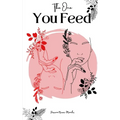 The One You Feed - Paperback