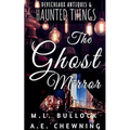 The Ghost Mirror - Paperback