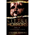 Little Horrors (8 Twisted Short Stories): Vol. 3 - Paperback