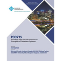 PODS 15 33rd ACM Symposium on Principles of Data Management - Paperback