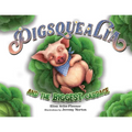 Pigsquealia And The Biggest Cabbage - Paperback
