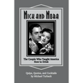 Nick and Nora: The Couple Who Taught America How to Drink - Paperback