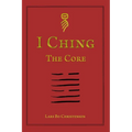 I Ching - The Core - Paperback