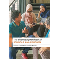 The Bloomsbury Handbook of Schools and Religion - Paperback