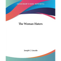 The Woman Haters - Paperback