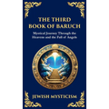 The Third Book of Baruch: A Visionary Journey Through Heaven and Earth (Deluxe Hardbound Edition) - Hardcover