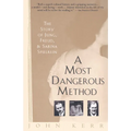 A Most Dangerous Method: The Story of Jung, Freud, and Sabina Spielrein - Paperback