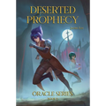 Deserted Prophecy - Hardcover