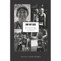 DNF My Ass!: (Mis)Adventures of a Single Mom Triathlete - Paperback