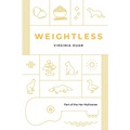 Weightless: A Steamy Contemporary Women's Fiction Novel - Paperback