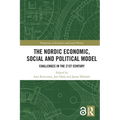 The Nordic Economic, Social and Political Model: Challenges in the 21st Century - Paperback