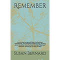 Remember: A short step by step self-help, motivational, inspirational, and confidence boosting book, evoking you to remember how - Paperback