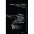 A Different Species of Breathing: The Poetry of Sue Goyette - Paperback