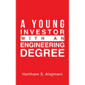 A Young Investor with an Engineering Degree - Paperback