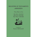Register of Testaments: Aberdeen. Three Parts in One, 1715-1800 - Paperback