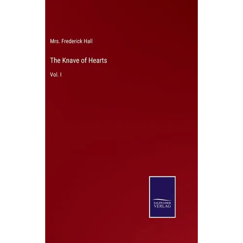 The Knave of Hearts: Vol. I - Hardcover