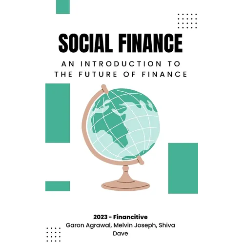 Social Finance: An Introduction to The Future of Finance - Paperback
