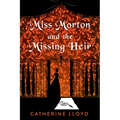Miss Morton and the Missing Heir - Hardcover