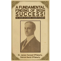A Fundamental Finding Of Irish Success!: The Story Of Daniel Cullers Flaherty - Hardcover