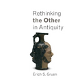 Rethinking the Other in Antiquity - Paperback