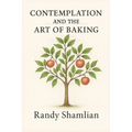 Contemplation and the Art of Baking - Paperback