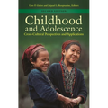 Childhood and Adolescence: Cross-Cultural Perspectives and Applications - Hardcover